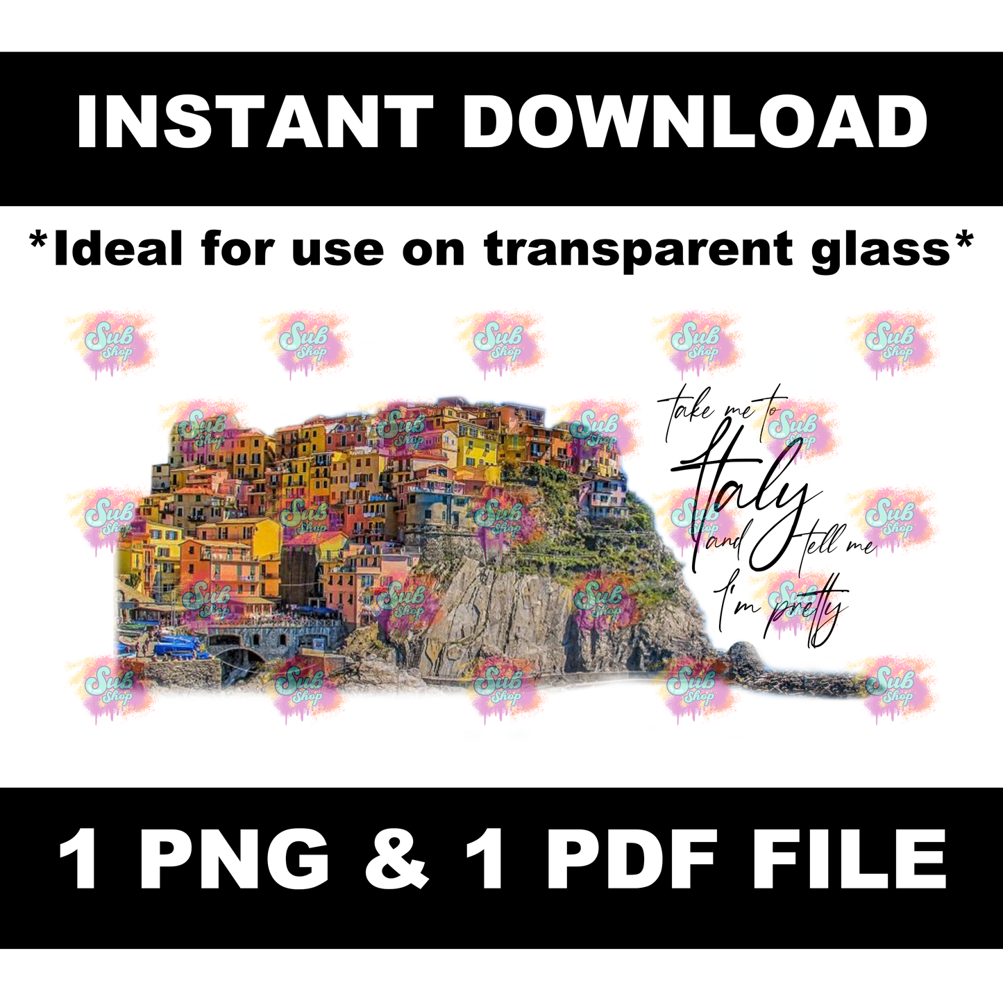 Take Me to Italy and Tell Me I'm Pretty - Digital File - PNG - PDF - Instant Download